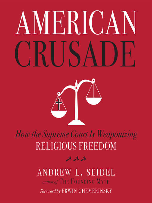 Title details for American Crusade by Andrew L Seidel - Available
